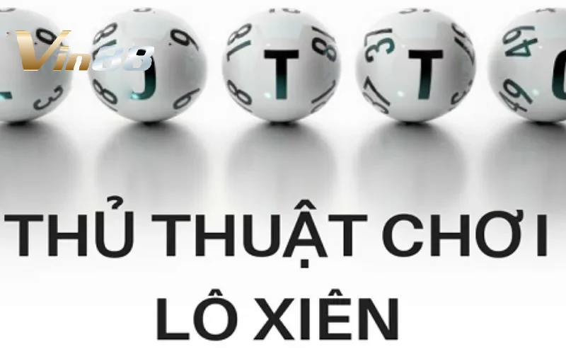 Mẹo chơi Lô xiên