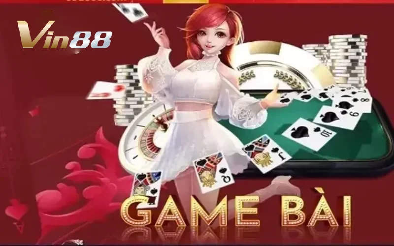 Giới thiệu tổng quan về sảnh game bài Vin88