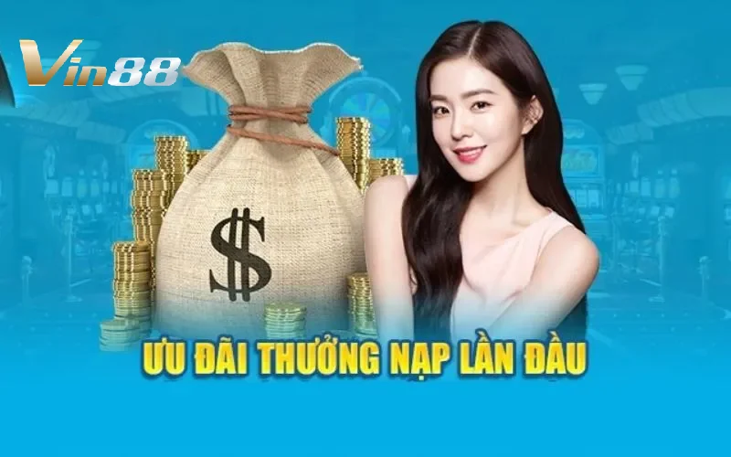 Điều kiện nhận thưởng nạp lần đầu 110% lên đến 18.000.000 VNĐ