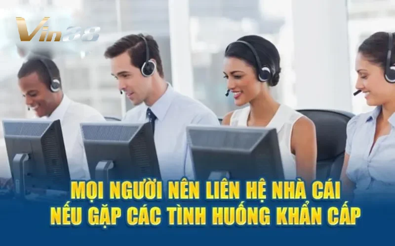 Lý do bạn nên liên hệ Vin88